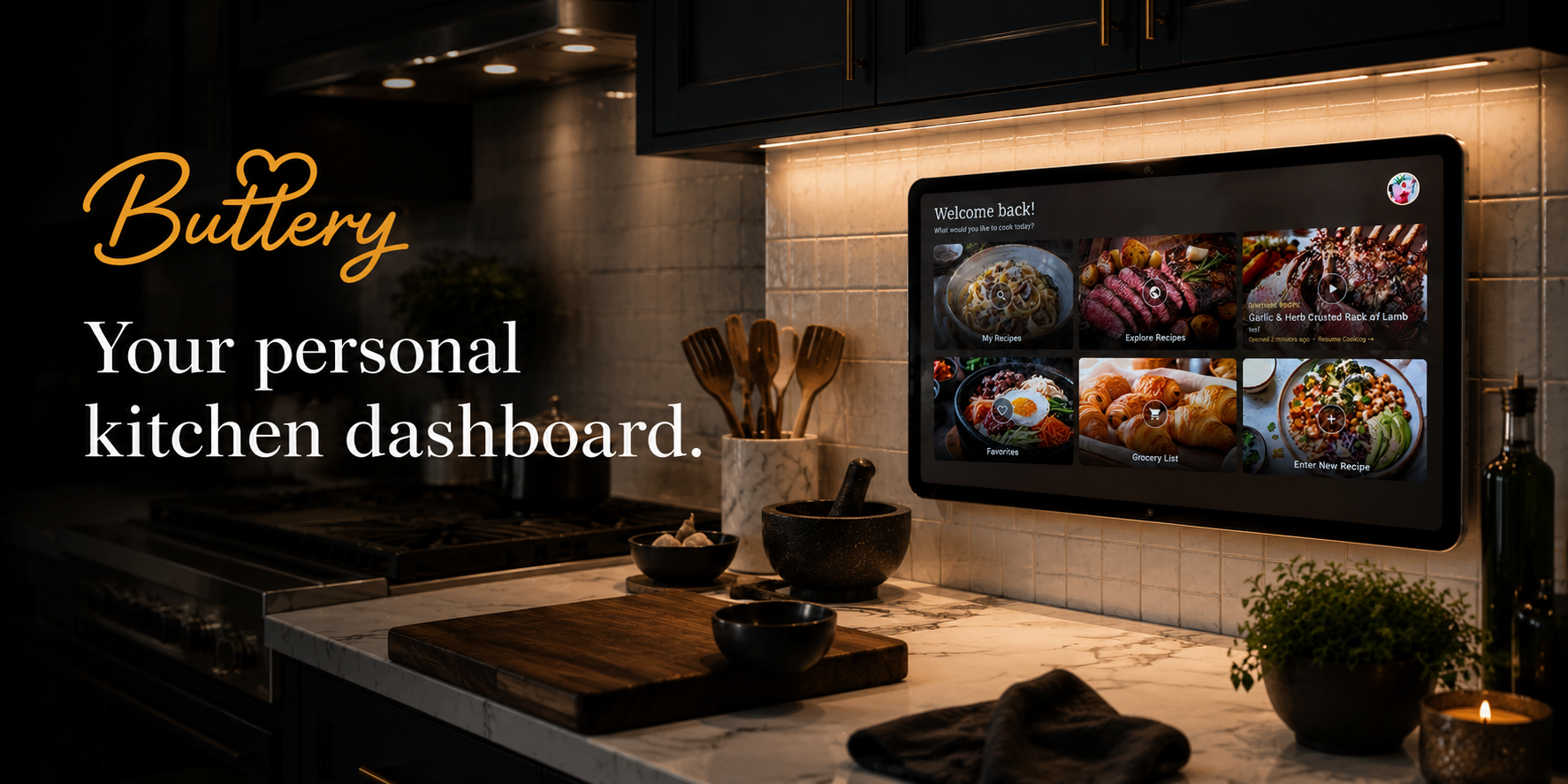 Buttery — your personal kitchen dashboard, shown on a wall-mounted tablet in a moody chef's kitchen